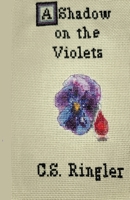 A Shadow On The Violets B0BV43M8HL Book Cover