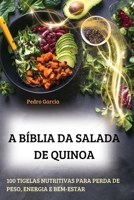 A Bíblia Da Salada de Quinoa (Portuguese Edition) 1836877889 Book Cover