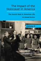 The Impact of the Holocaust in America 1557535345 Book Cover
