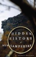 Hidden History of New Hampshire 1596295376 Book Cover