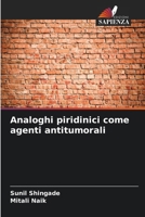 Analoghi piridinici come agenti antitumorali (Italian Edition) 6208014581 Book Cover