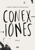 Conexiones: La palabra y el objeto como fuentes de creación 8425233356 Book Cover