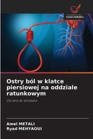 Ostry ból w klatce piersiowej na oddziale ratunkowym (Polish Edition) 6207828771 Book Cover