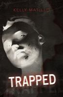 Trapped 1462009468 Book Cover