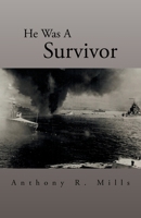 He Was A Survivor 1413444695 Book Cover