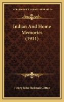 Indian And Home Memories 1436658373 Book Cover