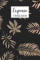 Expense Tracker: Keep Track Daily Expense Tracker Organizer Log Book | Expenses Ledger Journal Logbook | Budget Planner |Spending Bill Payment Record ... Credit Need Want | Simple Money Management 1672205654 Book Cover