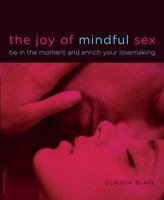 The Joy of Mindful Sex 0738214035 Book Cover