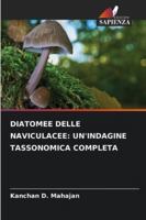 Diatomee Delle Naviculacee: Un'indagine Tassonomica Completa (Italian Edition) 6200767351 Book Cover