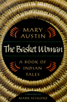 THE BASKET WOMAN: A BOOK OF INDIAN TALES (Western Literature Series) 0874173361 Book Cover