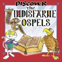 Discover the Lindisfarne Gospels 1907981047 Book Cover
