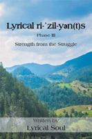 Lyrical Ri-ˈzil-Yən(t)S: Strength from the Struggle 1543415997 Book Cover