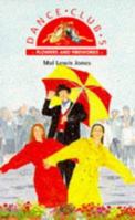 Dance Club: Flowers and Fireworks 0750021373 Book Cover