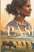The Pasi: An Anthropological Journey of an Indigenous Community in India B0GQBDG8MF Book Cover