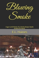 Blowing Smoke 1711981109 Book Cover