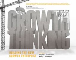 Growththinking: Building the New Growth Enterprise 0988310201 Book Cover