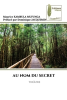 Au Nom Du Secret (French Edition) 6204957848 Book Cover