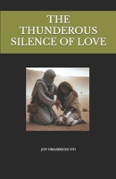 THE THUNDEROUS SILENCE OF LOVE B0BKS8SRPD Book Cover