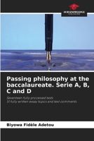 Passing philosophy at the baccalaureate. Serie A, B, C and D 6209613233 Book Cover