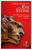 The Eye Stone: A Novel of Venice 1609452658 Book Cover