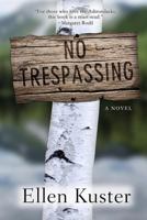 No Trespassing 1479215953 Book Cover