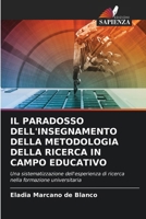 Il Paradosso Dell'insegnamento Della Metodologia Della Ricerca in Campo Educativo (Italian Edition) 6208610680 Book Cover