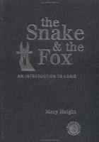 The Snake and the Fox: An Introduction to Logic 0415166942 Book Cover