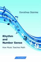 Rhythm and Number Sense: How Music Teaches Math 0979626250 Book Cover