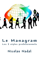 Le Managram: Les 9 styles professionnels 1542421853 Book Cover