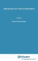 Perchlorate in the Environment (Environmental Science Research  (closed)) 030646389X Book Cover