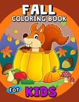 Fall Coloring Books for Kids: A beautiful Autumn coloring book 1695070968 Book Cover