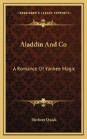 Aladdin & Co. A Romance of Yankee Magic 9353448298 Book Cover