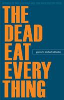 The Dead Eat Everything 1606351893 Book Cover