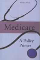 Medicare: A Policy Primer 0877667535 Book Cover