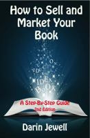 How to Sell and Market Your Book 1908775696 Book Cover