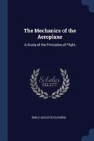 The Mechanics of the Aeroplane: A Study of the Principles of Flight 1016488769 Book Cover