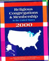 Religious Congregations & Membership in the United States 2000: An Enumeration by Region, State and County Based on Data Reported for 149 Religious Bodies 091442226X Book Cover