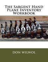 The Sargent Hand Plane Inventory Workbook 1983655007 Book Cover