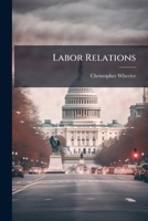 Labor Relations: Unions and the United States Air Force 1288274173 Book Cover
