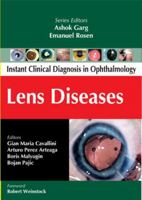 Instant Clinical Diagnosis in Ophthalmology: Lens Diseases 0071667210 Book Cover