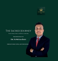 The Sacred Journey: From Culinary Heat to Holistic Leadership B0FKVB1Y3J Book Cover