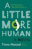 A Little More Human 1555977693 Book Cover