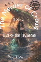 The Merder of Crows 2: Rise of the Leviathan B0H11LG8H1 Book Cover