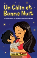 Câlin et Bonne Nuit : Un Conte Spécial du Soir Pour un Sommeil Paisible 1967445362 Book Cover