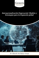 Internacionalización Empresarial: Modelos y Estrategias para la Expansión global B0FV6ZXL9V Book Cover