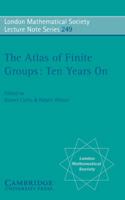 The Atlas of Finite Groups - Ten Years on 0521575877 Book Cover