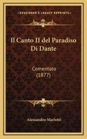 Il Canto II Del Paradiso Di Dante: Comentato (1877) 1168318785 Book Cover