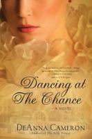 Dancing at The Chance 0425245594 Book Cover
