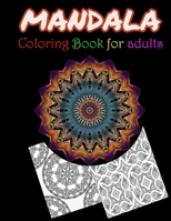 Mandala Coloring Book For Adults: Stress Relieving Mandala Designs For Adults Relaxation 1658242831 Book Cover