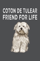 Coton de Tulear Friend For Life: Coton de Tulear Lined Journal Notebook 1660417775 Book Cover